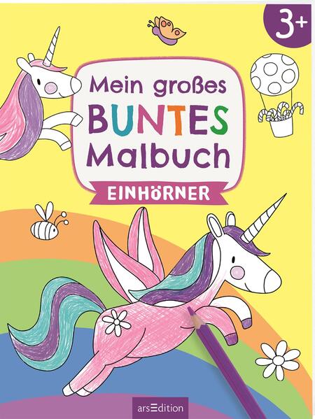 Mein großes buntes Malbuch - Einhörner